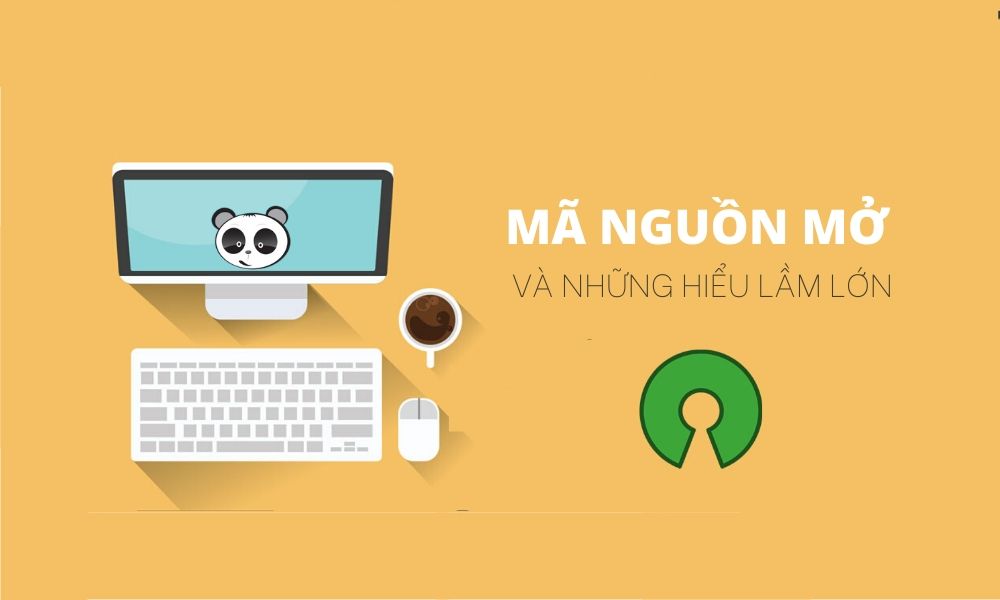 Mã nguồn mở và những hiểu lầm tai hại